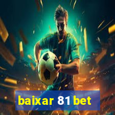 baixar 81 bet